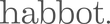habbot